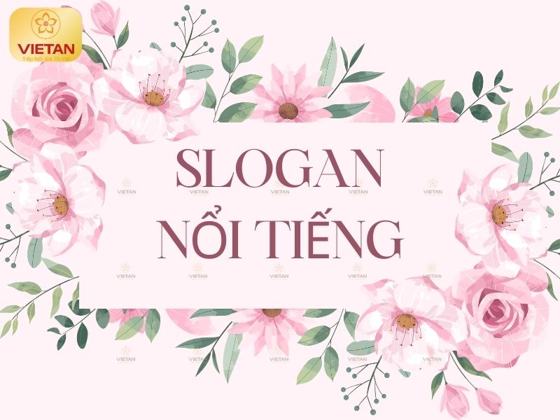 Tham khảo mẫu Slogan của các công ty nổi tiếng
