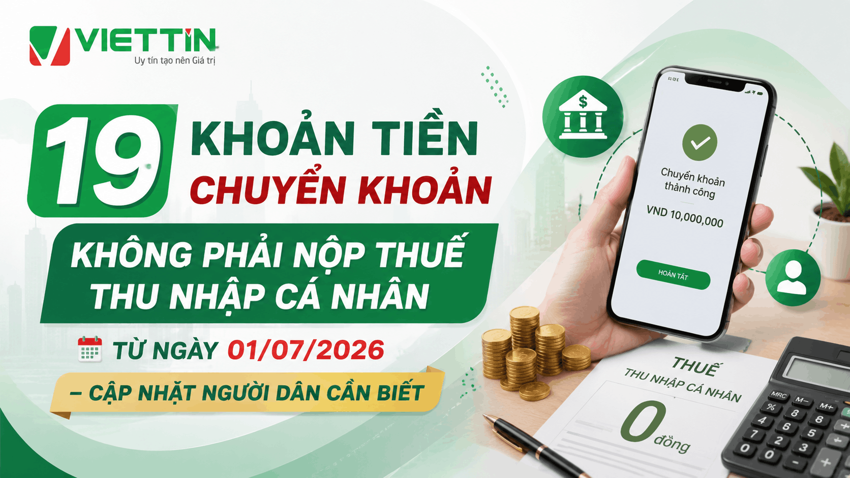 19 Khoản tiền chuyển khoản không phải nộp thuế thu nhập cá nhân từ ngày 01/07/2026