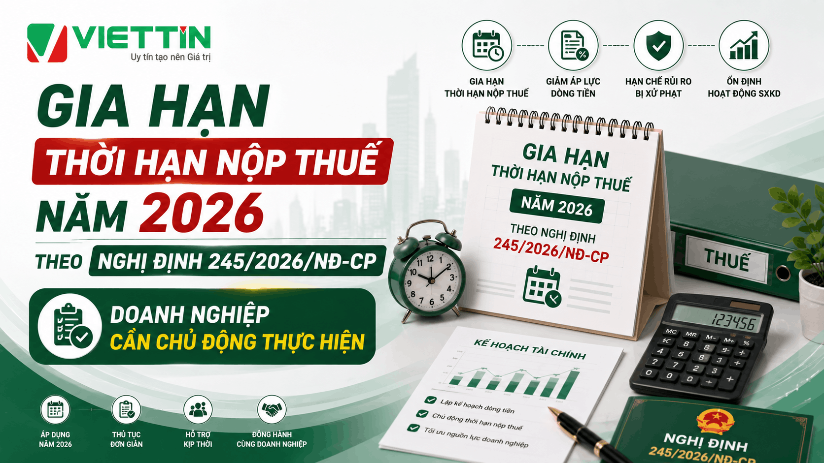 Gia hạn thời hạn nộp thuế năm 2026 theo nghị định 245/2026/NĐ-CP
