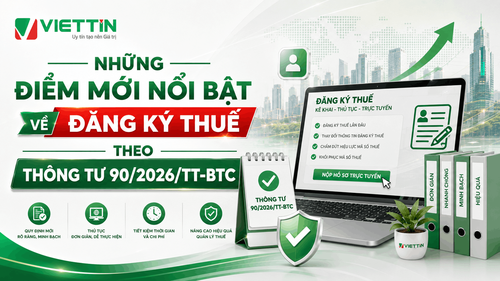 Những điểm mới nổi bật về đăng ký thuế theo Thông tư 90/2026/TT-BTC