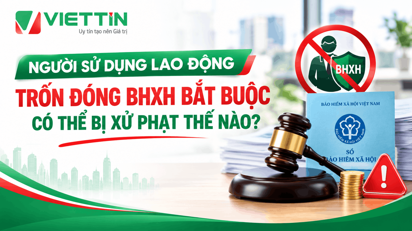 Trốn đóng BHXH bắt buộc người sử dụng lao động có thể bị phạt đến 75 triệu đồng