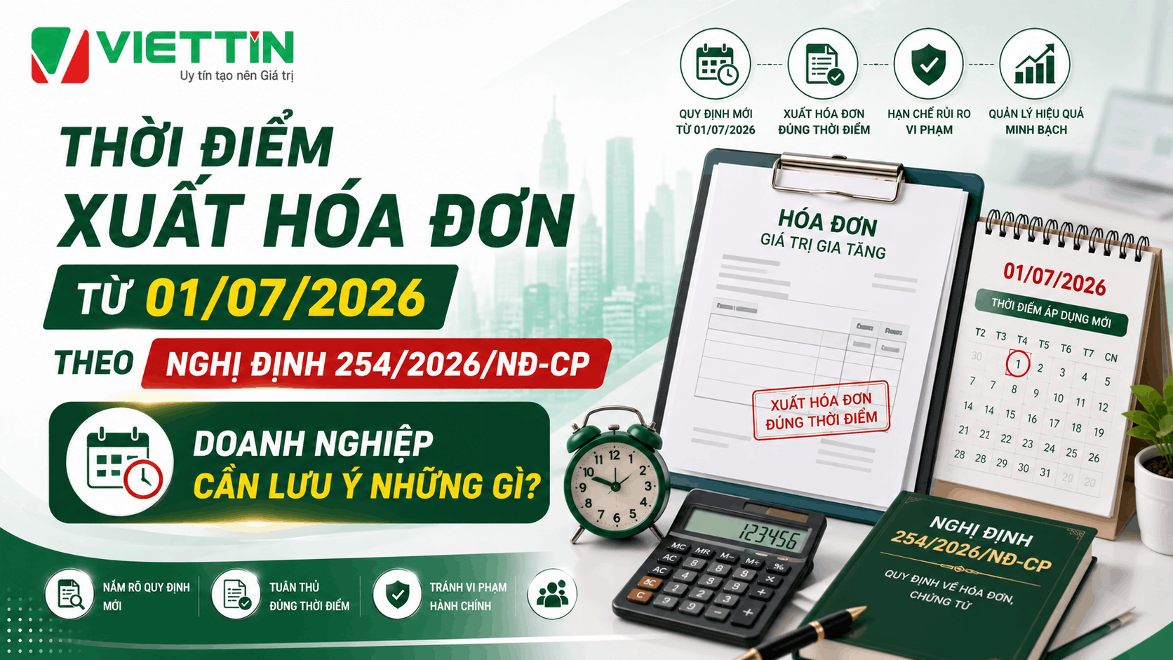 Thời điểm xuất hóa đơn từ 01/07/2026 theo Nghị định 254/2026/NĐ-CP