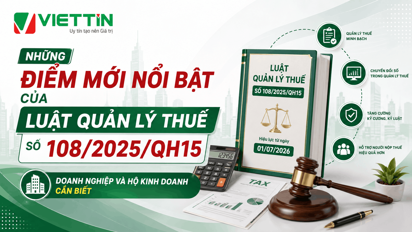 Những điểm mới nổi bật của Luật quản lý thuế số 108/2025/QH15