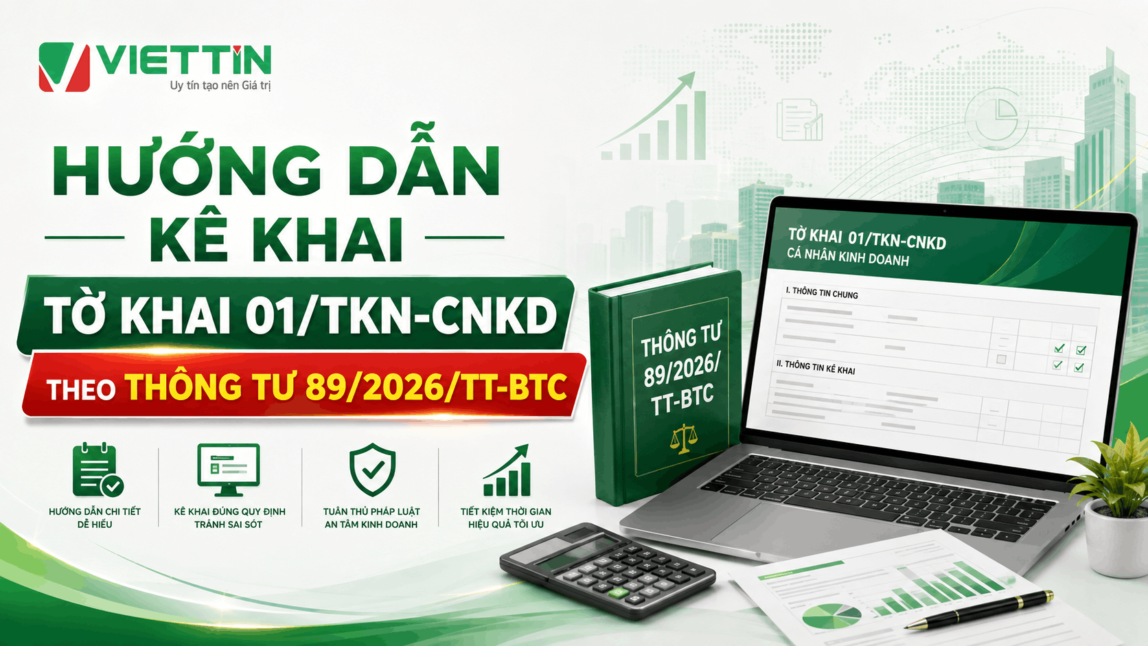 Hướng dẫn kê khai tờ khai 01/TKN-CNKD theo Thông tư 89/2026/TT-BTC