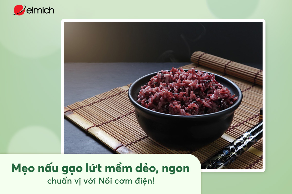 Mẹo nấu gạo lứt mềm dẻo, ngon chuẩn vị bằng Nồi cơm điện
