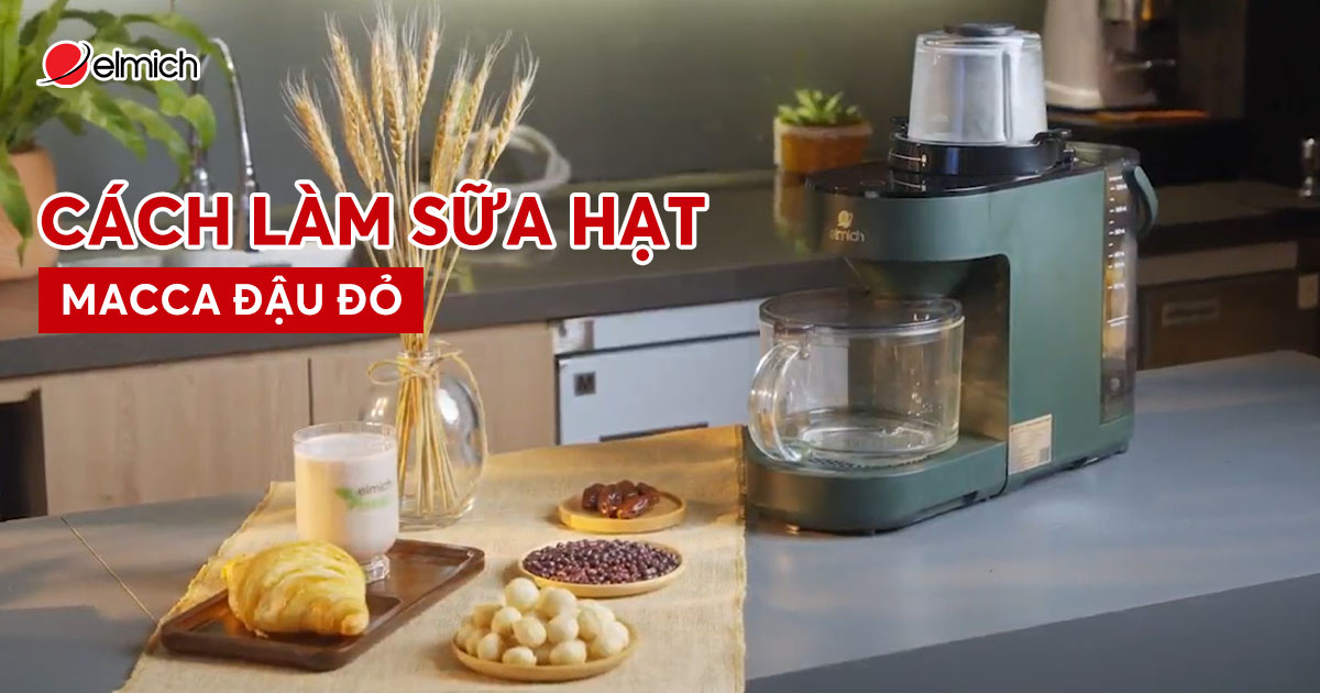 Công thức làm sữa hạt macca đậu đỏ tại nhà: Thơm ngon, bổ dưỡng và dễ dàng