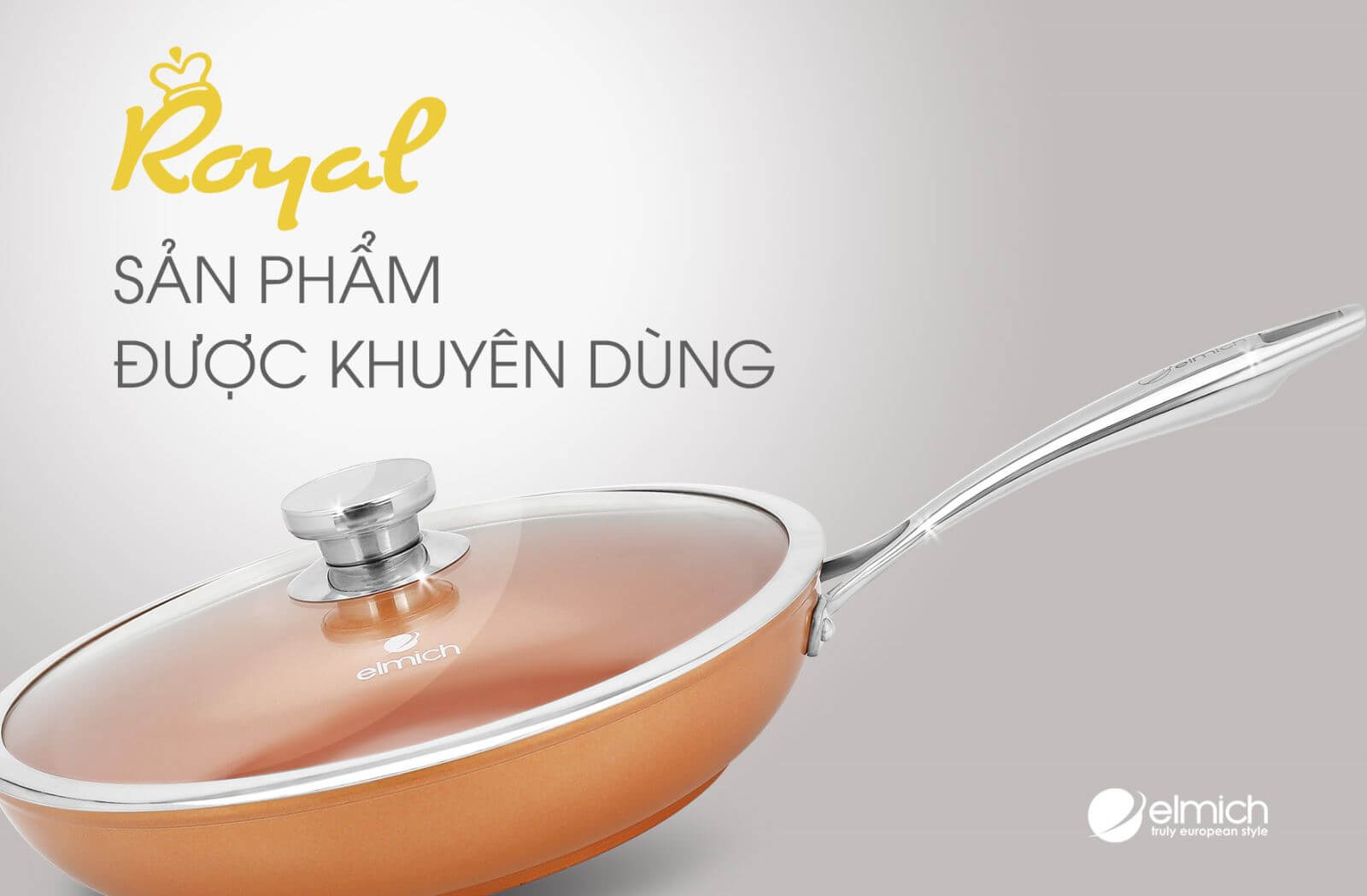 VÌ SAO NỔI CHÀO CHỐNG DÍNH ROYAL ELMICH ĐƯỢC CHUYÊN GIA KHUYÊN DÙNG