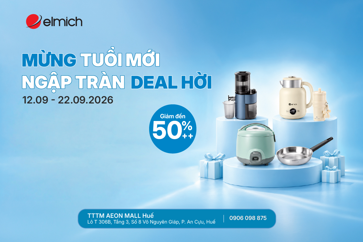 [ELMICH AEON MALL HUẾ] MỪNG TUỔI MỚI - NGẬP TRÀN DEAL HỜI 🎉