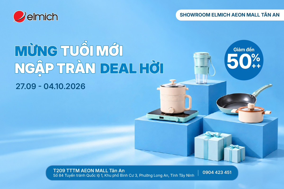 [ELMICH AEON MALL TÂN AN] MỪNG TUỔI MỚI - NGẬP TRÀN DEAL HỜI 🎉