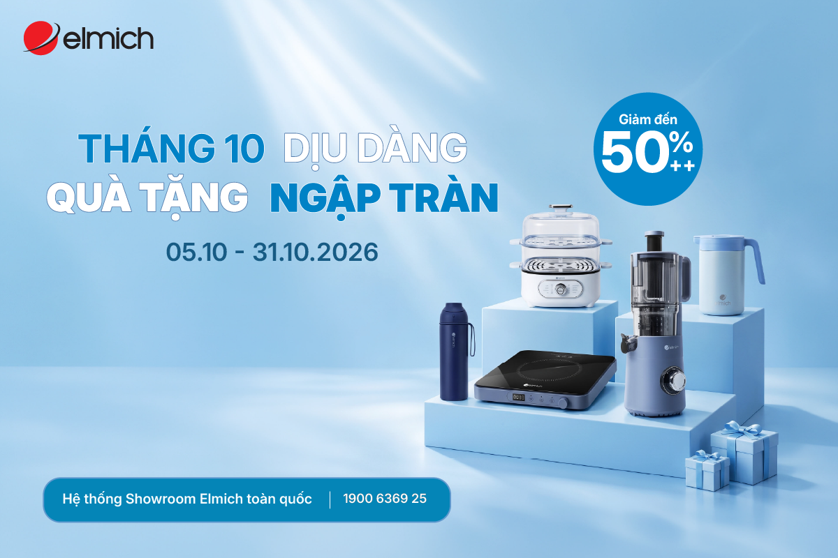 [SHOWROOM ELMICH TOÀN QUỐC] THÁNG 10 DỊU DÀNG - NGẬP TRÀN QUÀ TẶNG 🌷