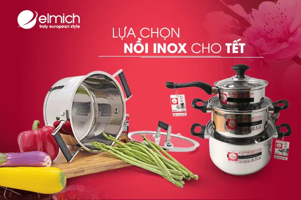 chonnoiinox lưạ chọn bộ nồi inox cho Tết