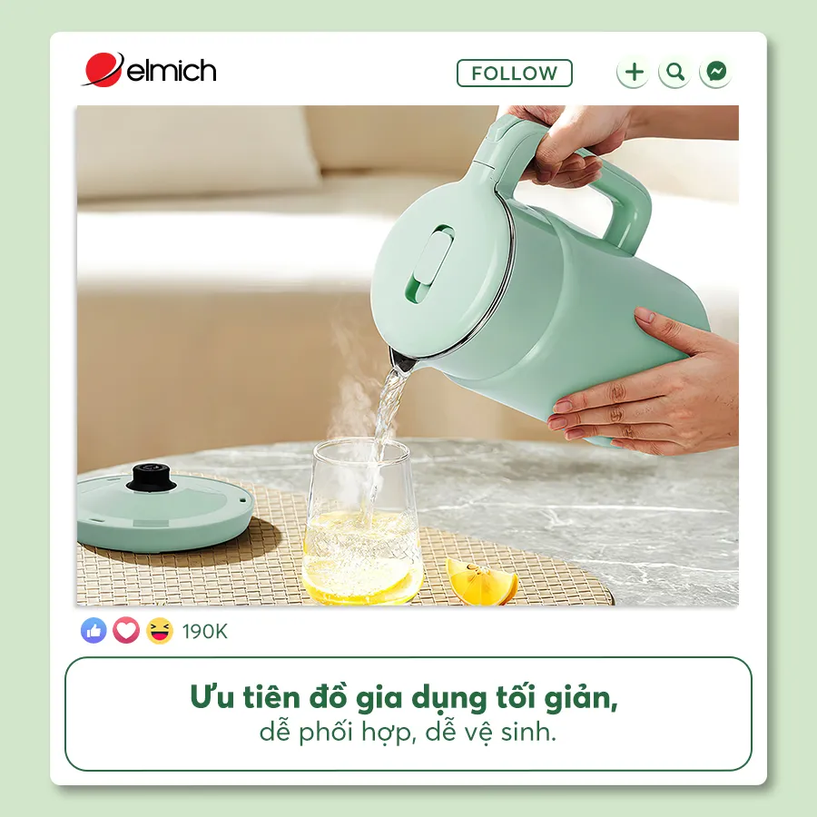 Ưu Tiên đồ Gia Dụng Tối Giản, Dễ Phối Hợp, Dễ Vệ Sinh