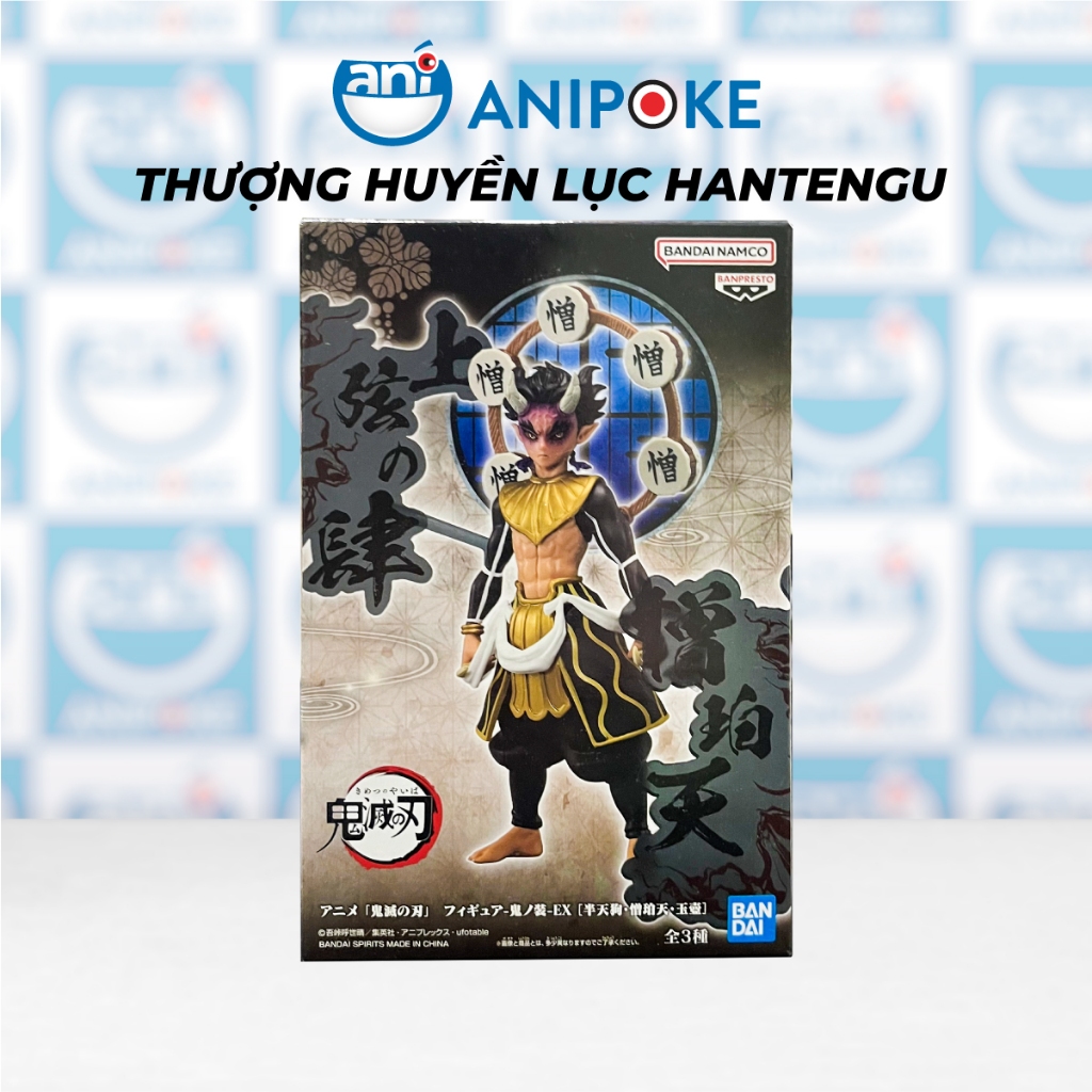 Mô hình Thượng huyền Ngũ Gyokko - Thượng Lục Hantengu - Zou Ver EX Làng Thợ Rèn Kimetsu no yaiba, Chính hãng Nhật