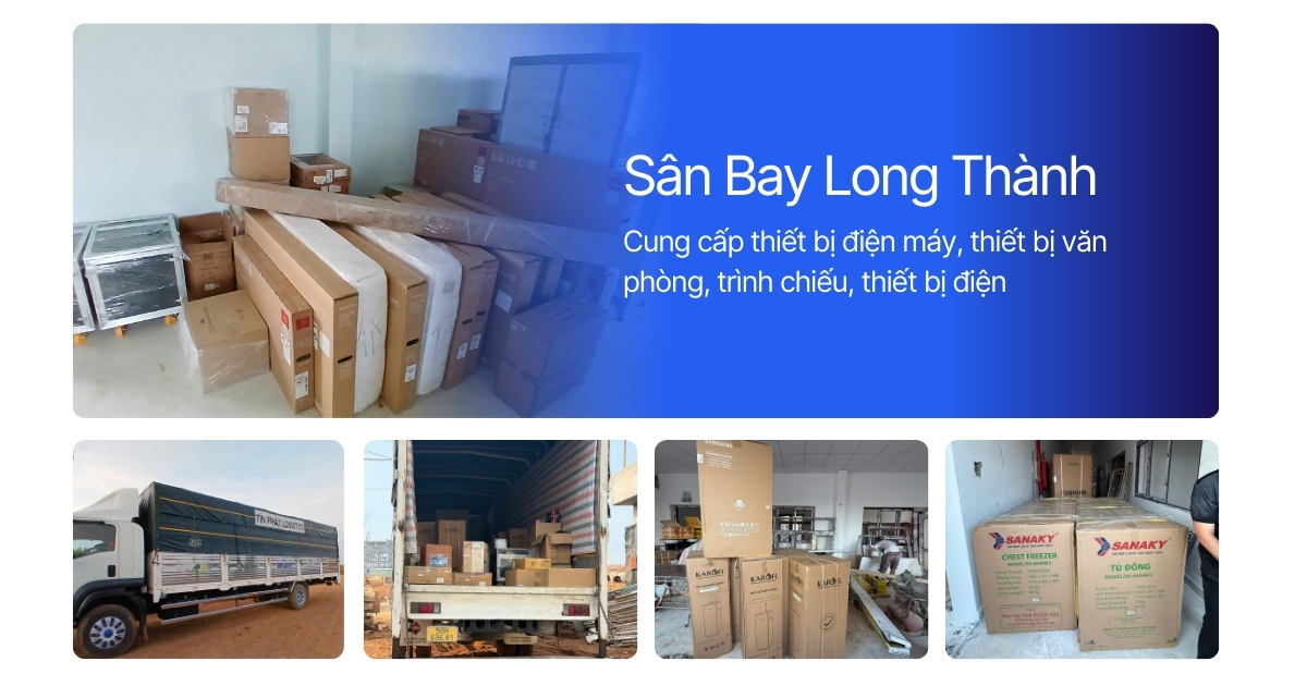 Sân Bay Long Thành - Cung cấp thiết bị văn phòng, thiết bị điện máy