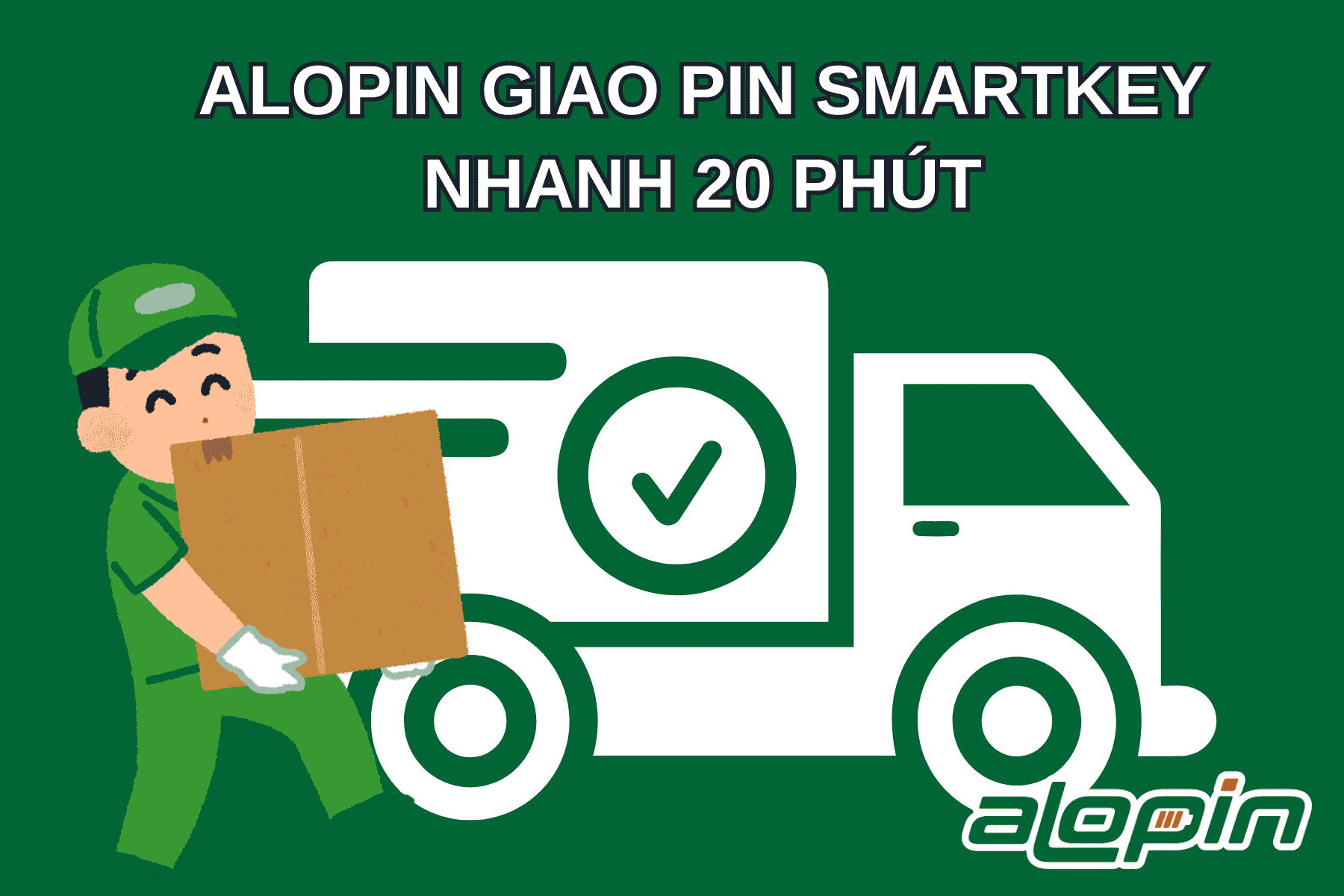 AloPin Giao Pin Smartkey Nhanh 20 Phút