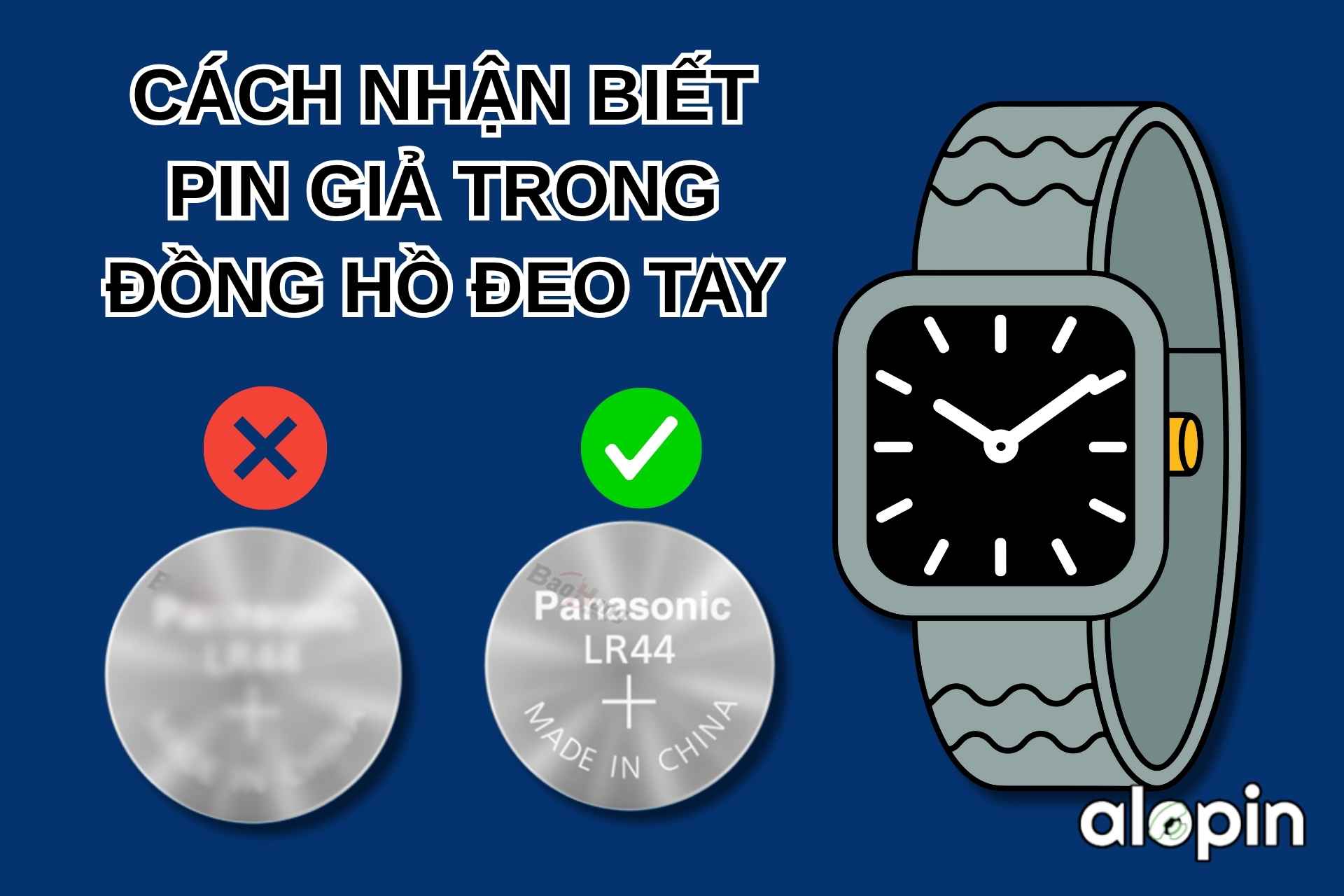 Cách Nhận Biết Pin Giả Trong Đồng Hồ Đeo Tay