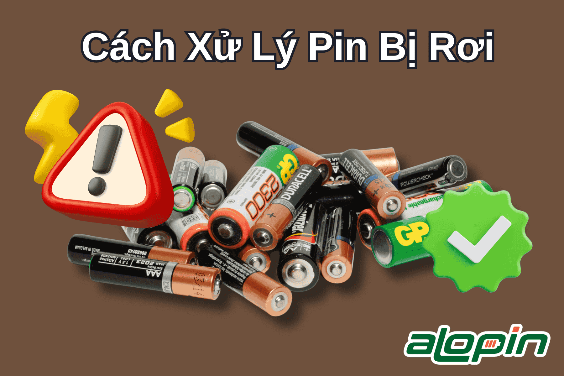 Cách Xử Lý Pin Bị Rơi