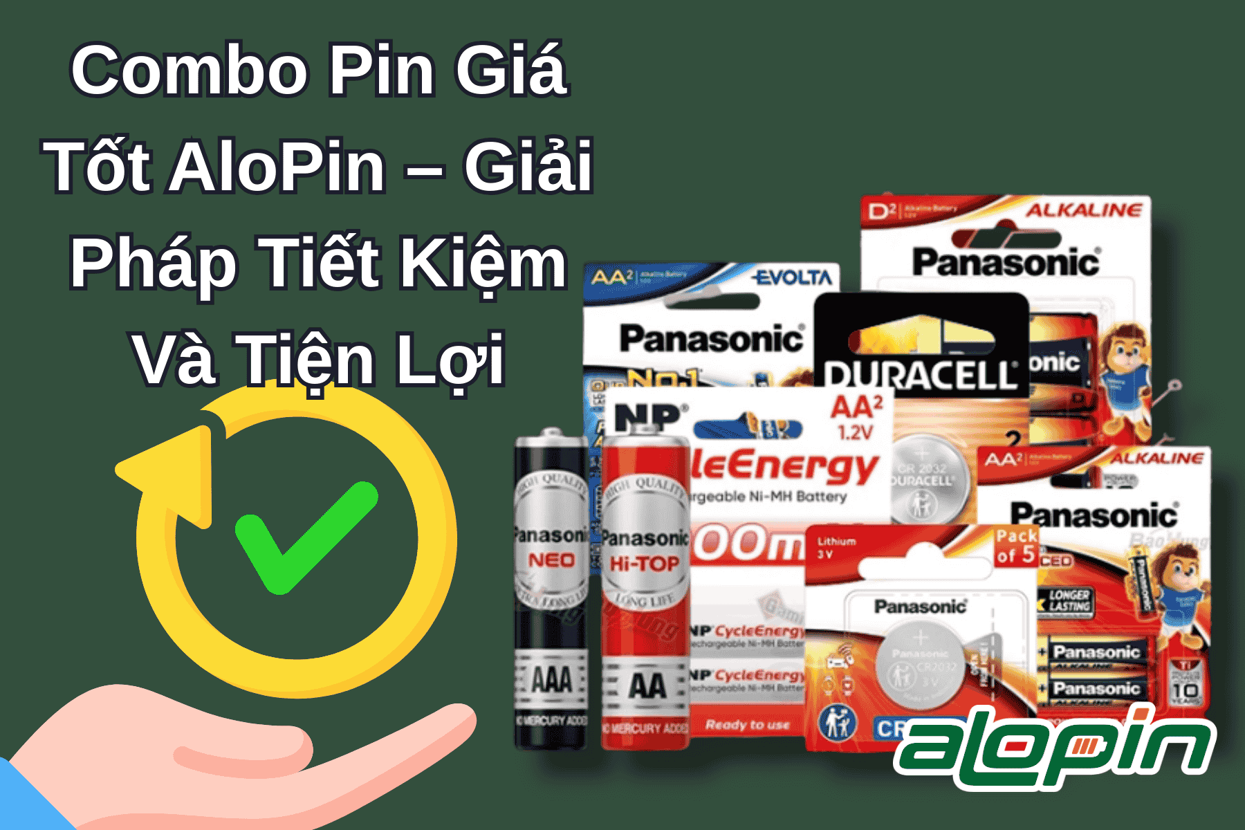 Combo Pin Giá Tốt AloPin – Giải Pháp Tiết Kiệm Và Tiện Lợi
