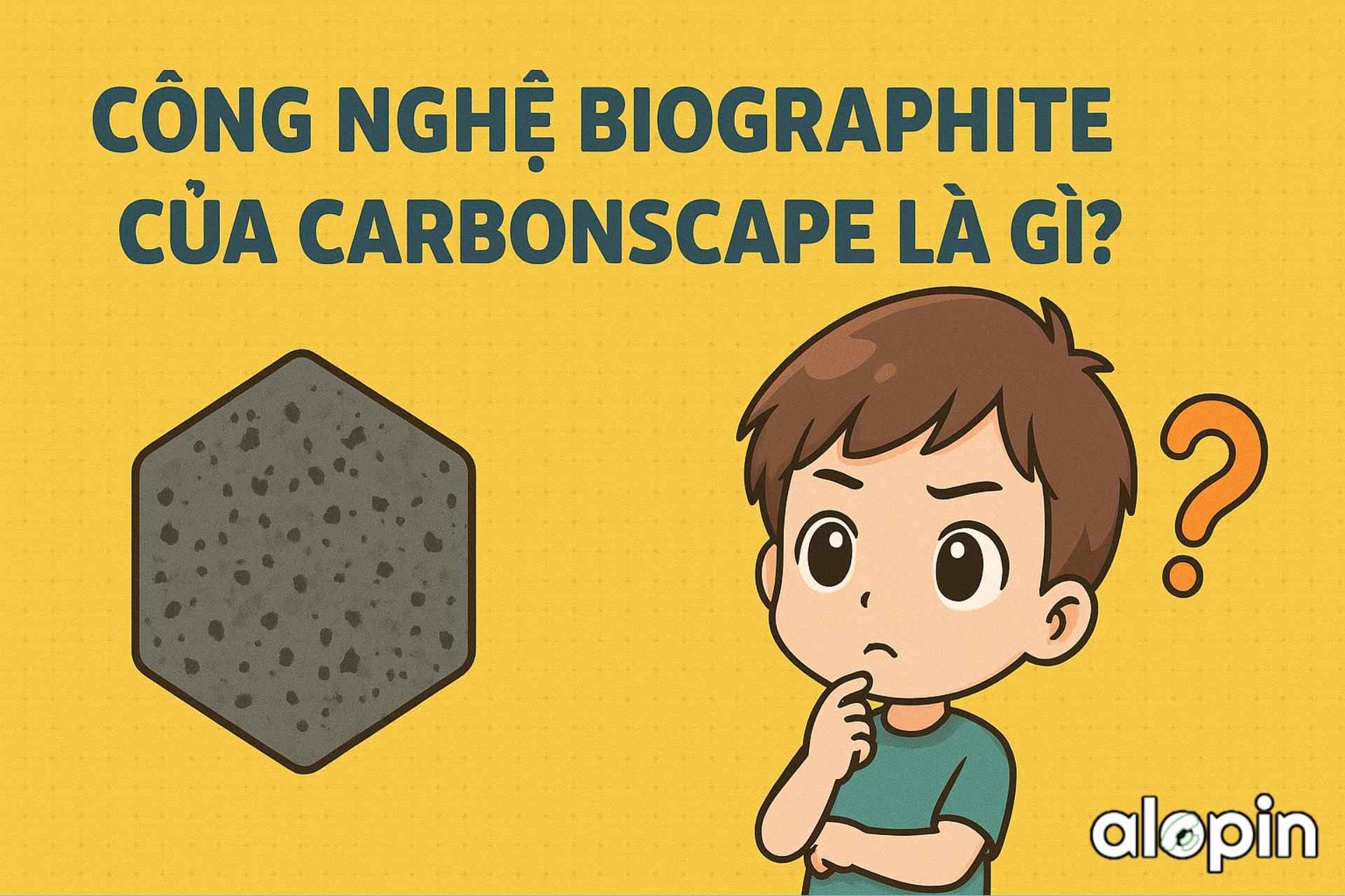 Công Nghệ Biographite Của CarbonScape Là Gì?