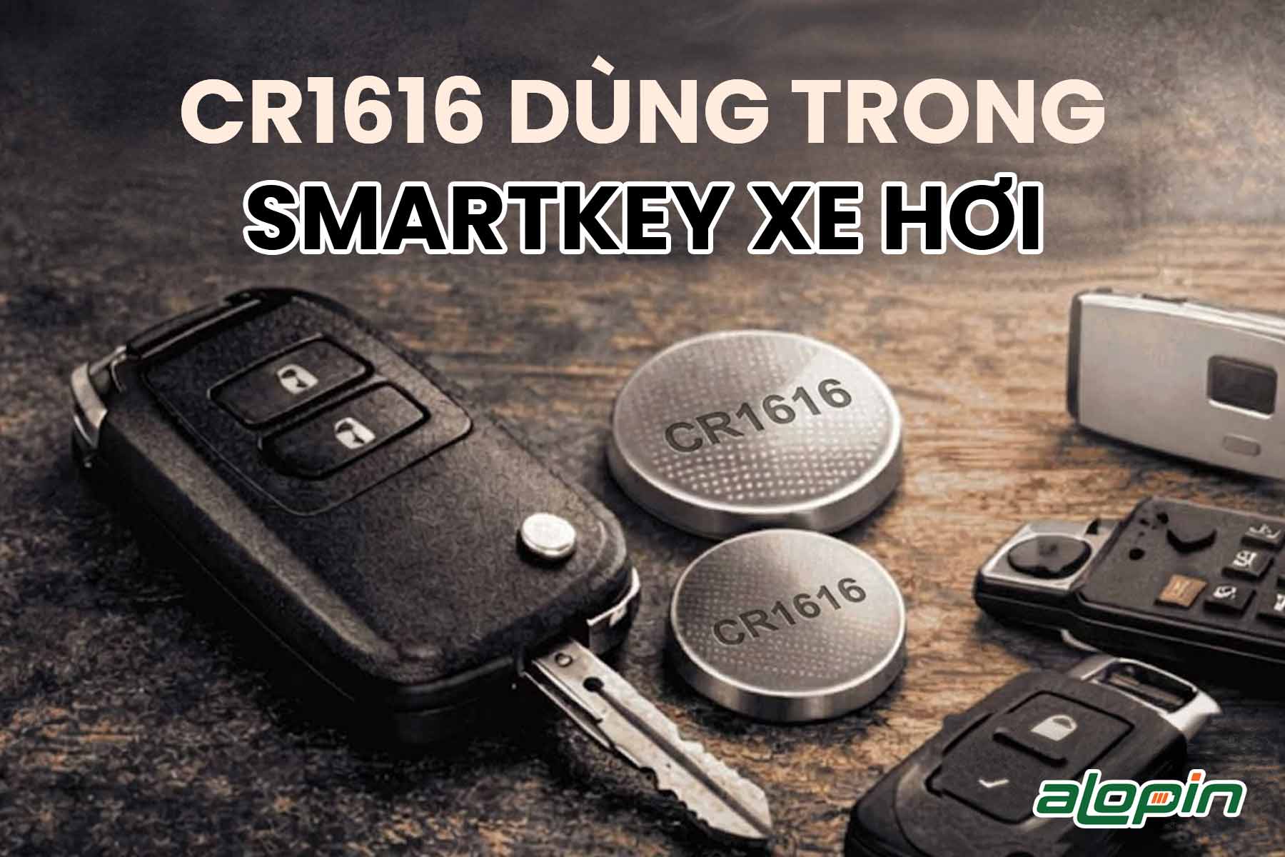 Pin CR1616 Dùng Trong Smartkey Xe Hơi