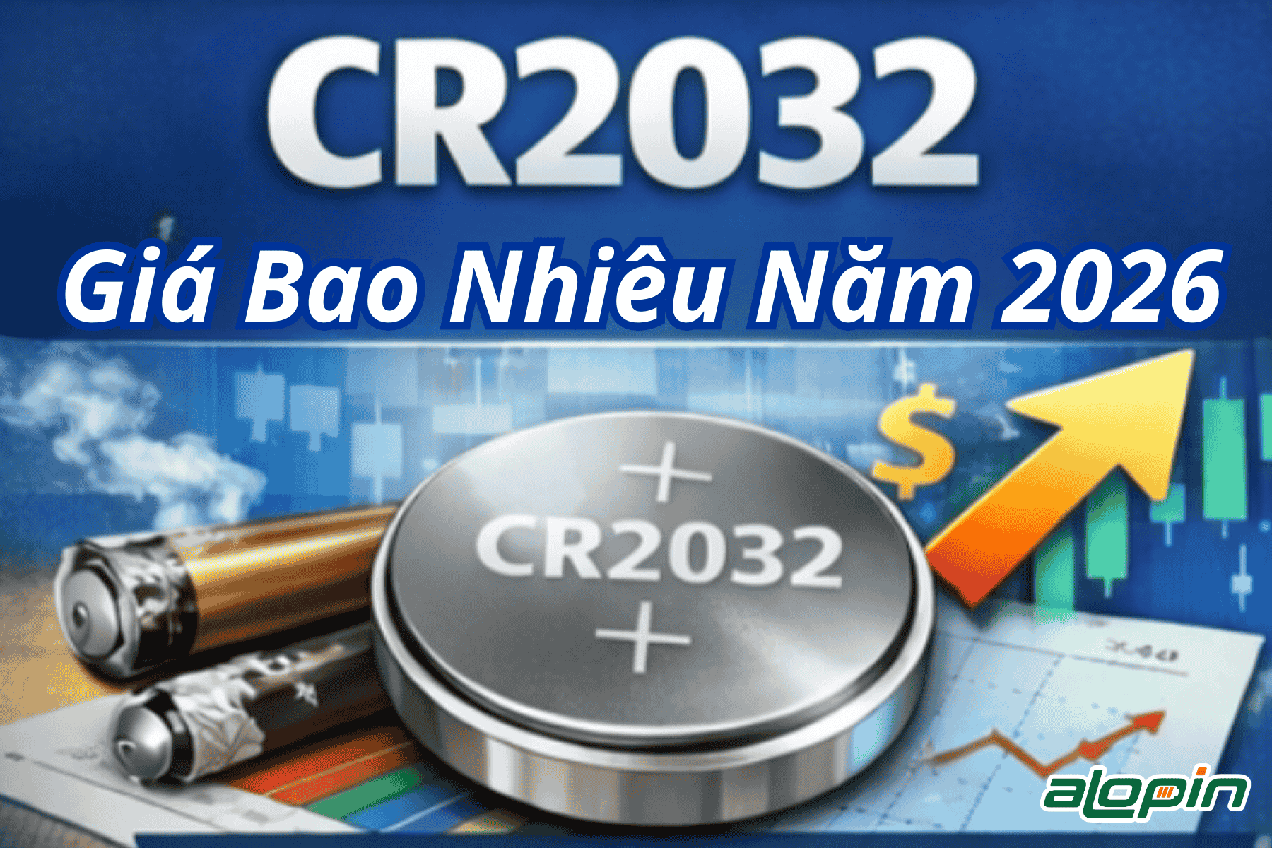 CR2032 Giá Bao Nhiêu Năm 2026?