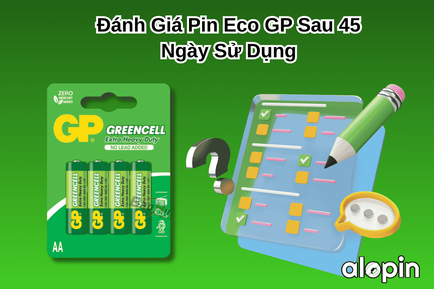 Đánh Giá Pin Eco GP Sau 45 Ngày Sử Dụng