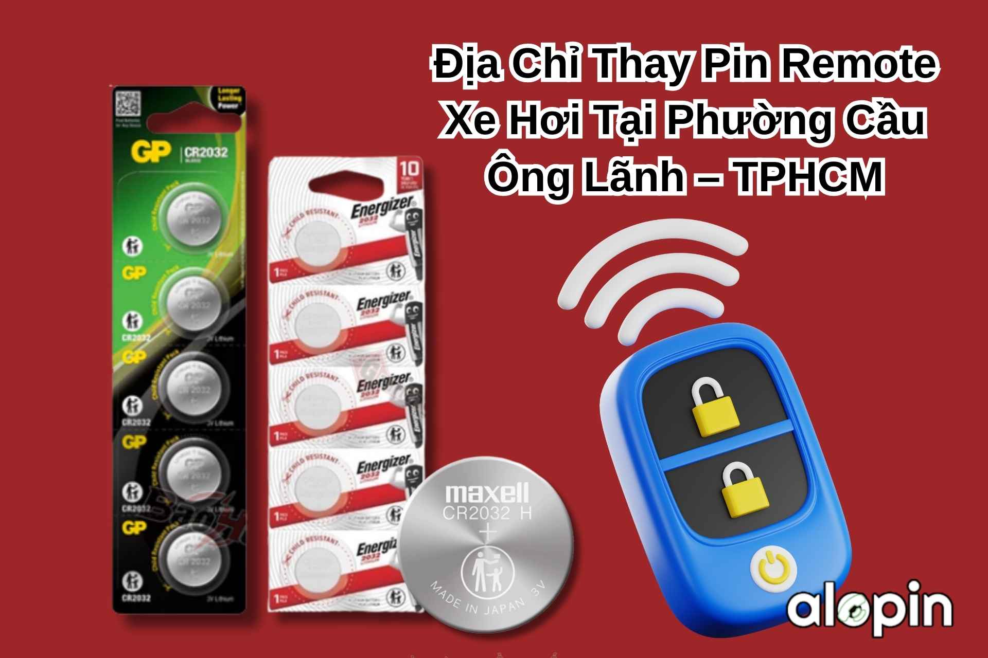 Địa Chỉ Thay Pin Remote Xe Hơi Tại Phường Cầu Ông Lãnh – TPHCM