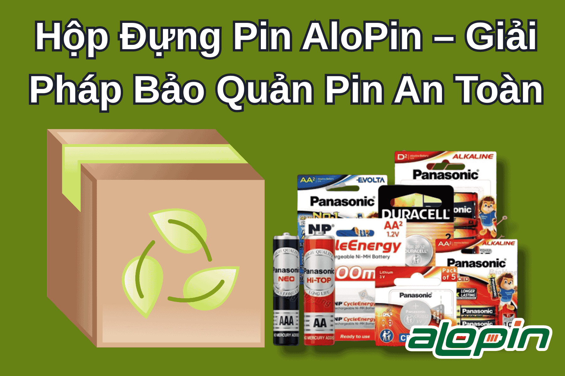 Hộp Đựng Pin AloPin – Giải Pháp Bảo Quản Pin An Toàn