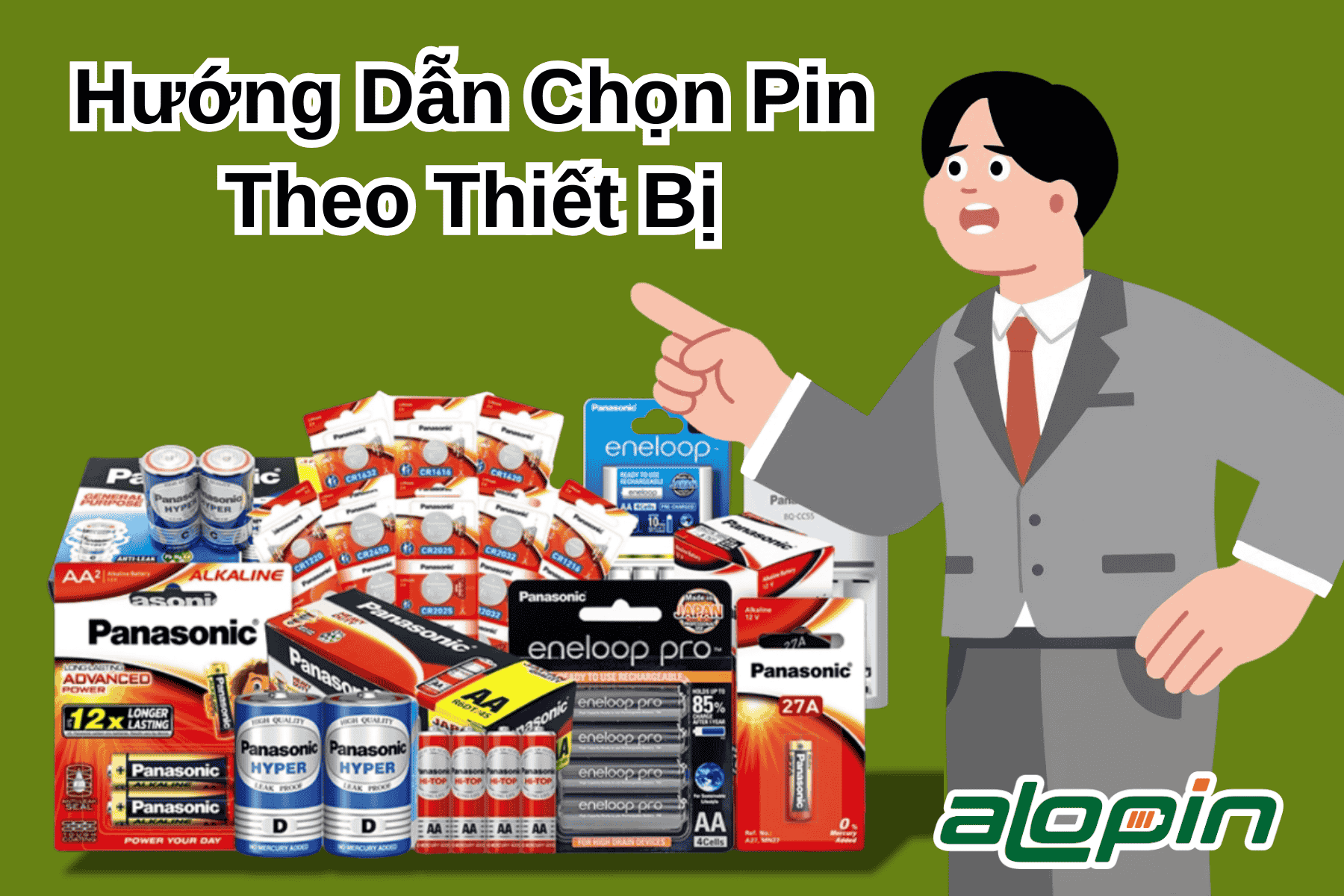 Hướng Dẫn Chọn Pin Theo Thiết Bị