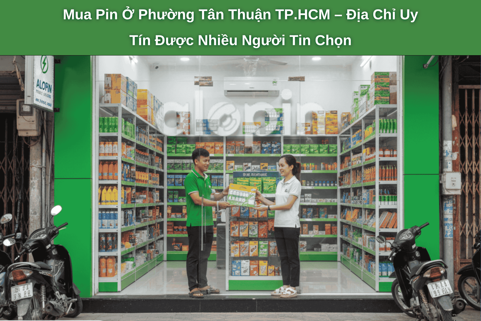 Mua Pin Ở Phường Tân Thuận TP.HCM – Địa Chỉ Uy Tín Được Nhiều Người Tin Chọn