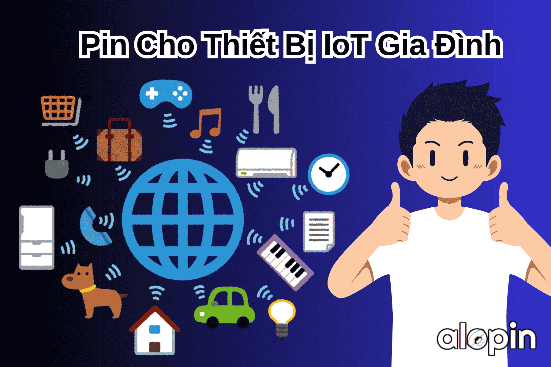 Pin Cho Thiết Bị IoT Gia Đình