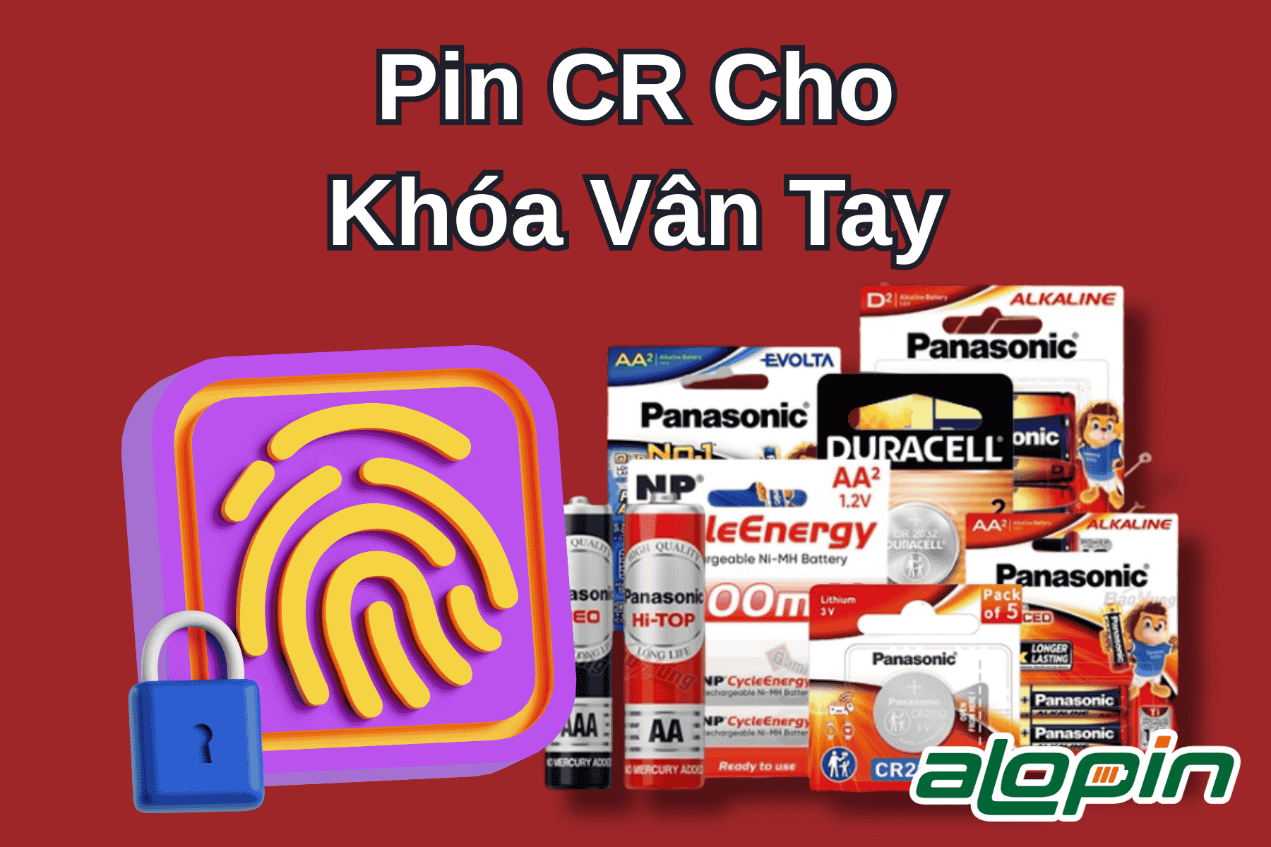 Pin CR Cho Khóa Vân Tay