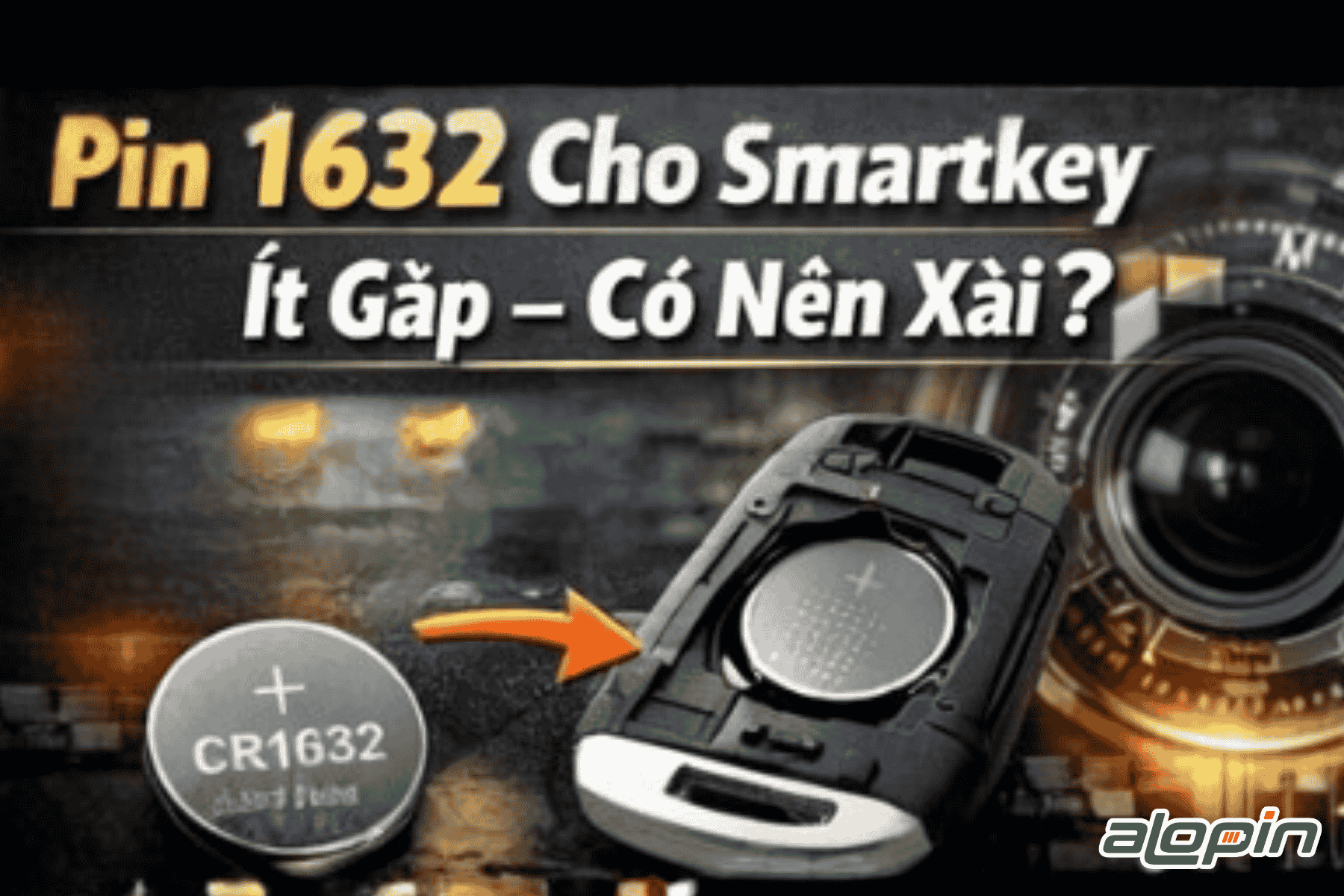 Pin CR1632 Cho Smartkey Ít Gặp