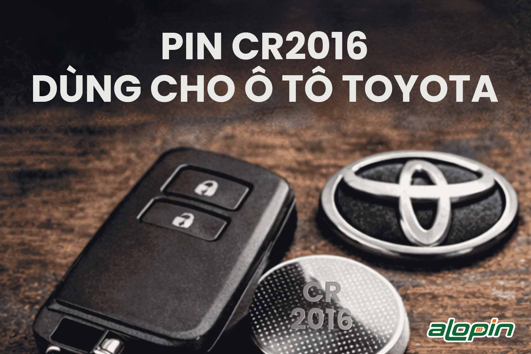 Pin CR2016 Dùng Cho Ô Tô Toyota