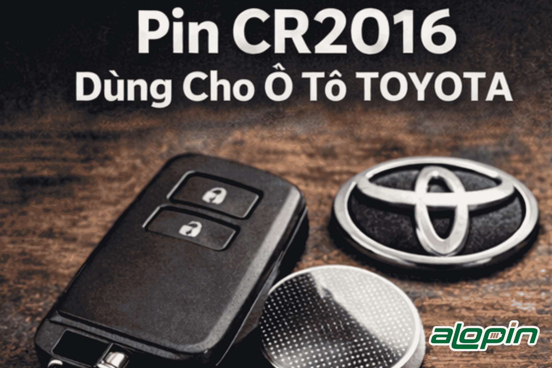 Pin CR2016 Dùng Cho Ô Tô Toyota
