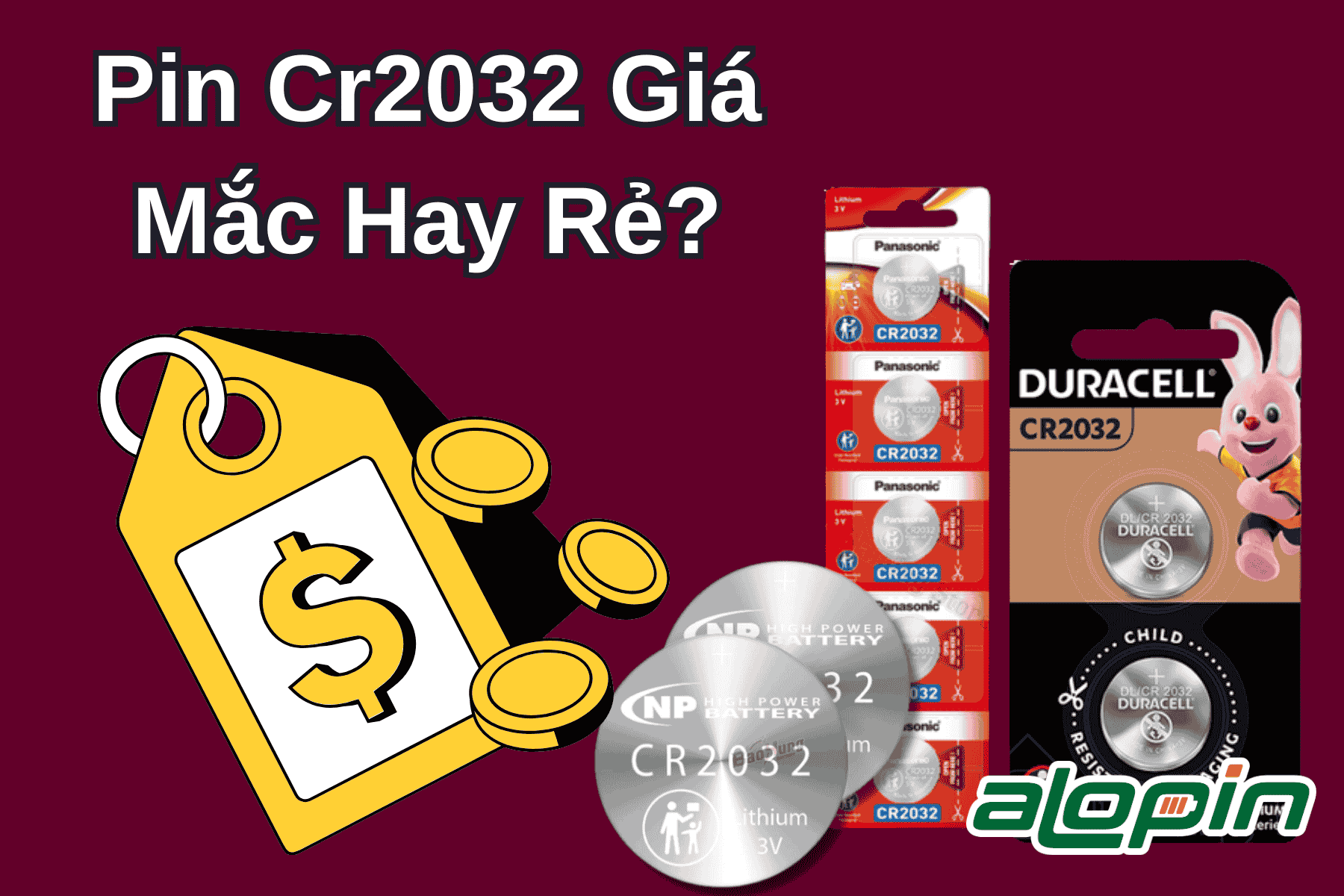 Pin Cr2032 Giá Mắc Hay Rẻ?