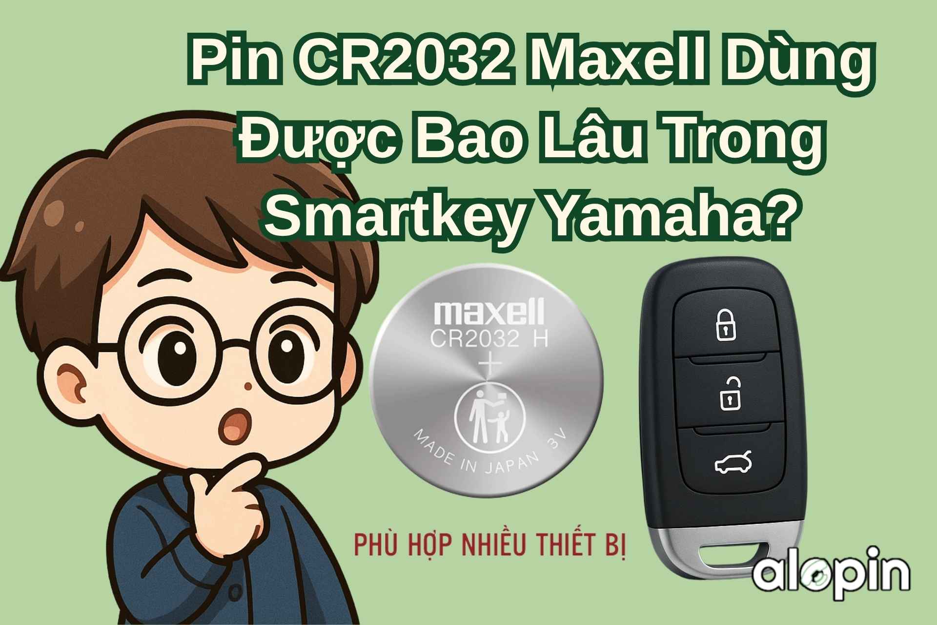 Pin CR2032 Maxell Dùng Được Bao Lâu Trong Smartkey Yamaha?