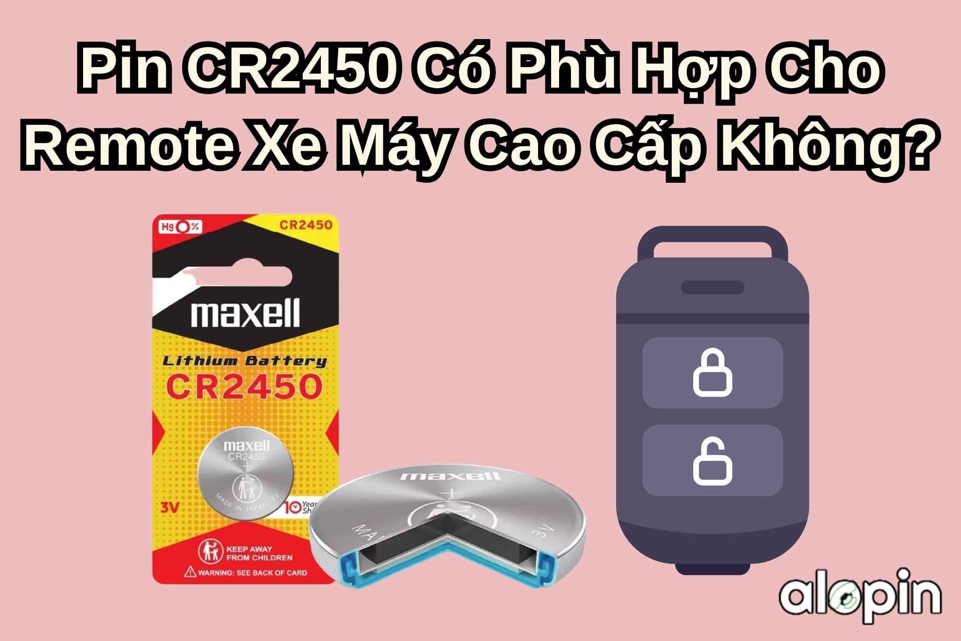 Pin CR2450 Có Phù Hợp Cho Remote Xe Máy Cao Cấp Không?