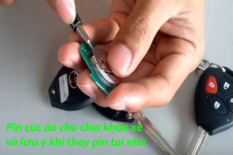 Pin Cúc Áo Cho Chìa Khóa Xe Và Các Lưu Ý Khi Tự Thay Tại Nhà