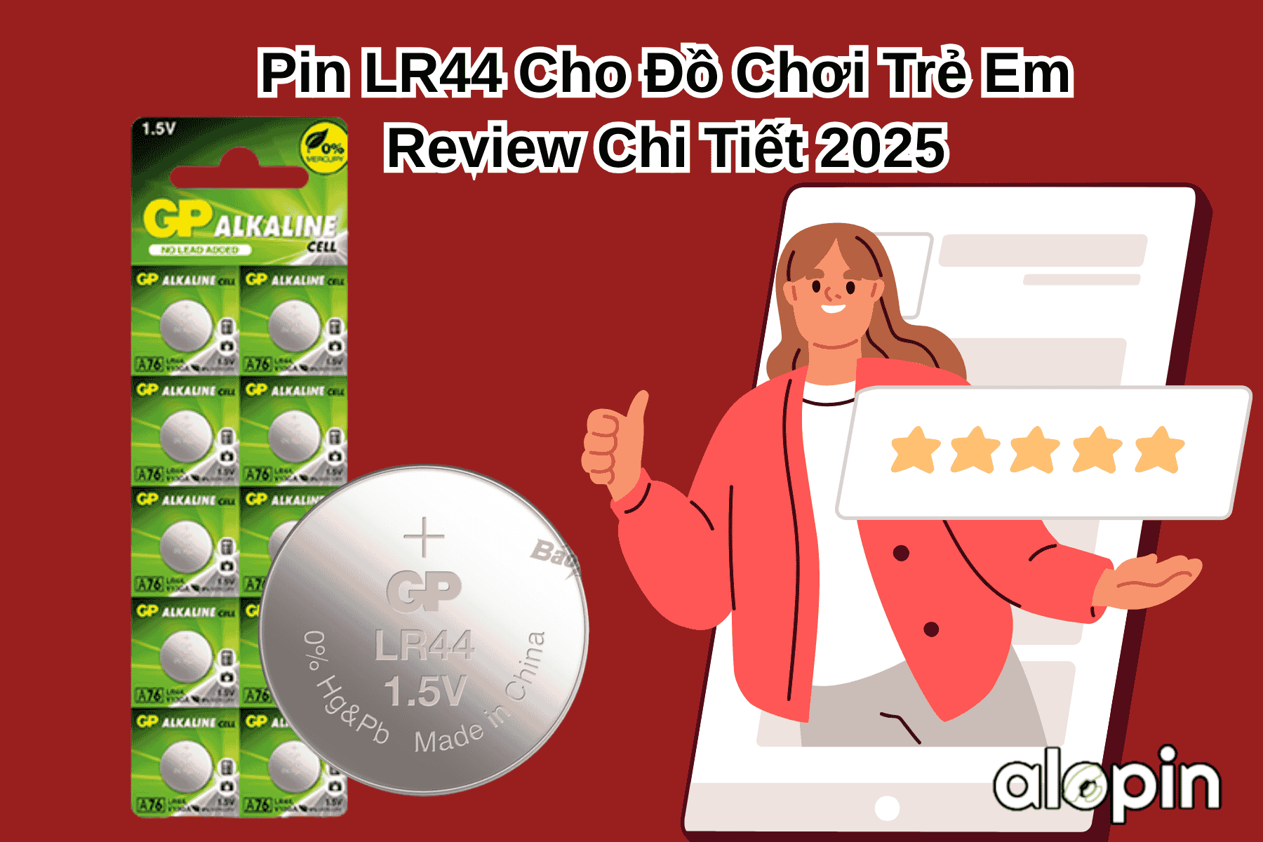 Pin LR44 Cho Đồ Chơi Trẻ Em – Review Chi Tiết 2025