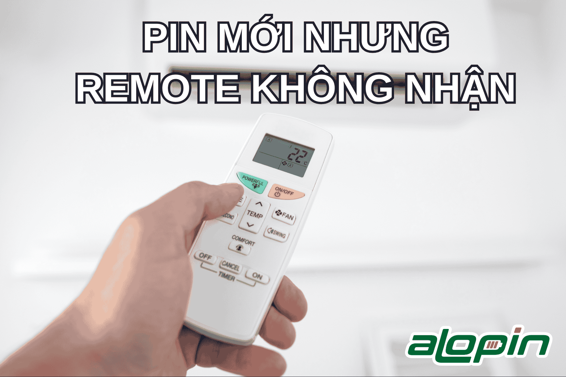Pin Mới Nhưng Remote Không Nhận