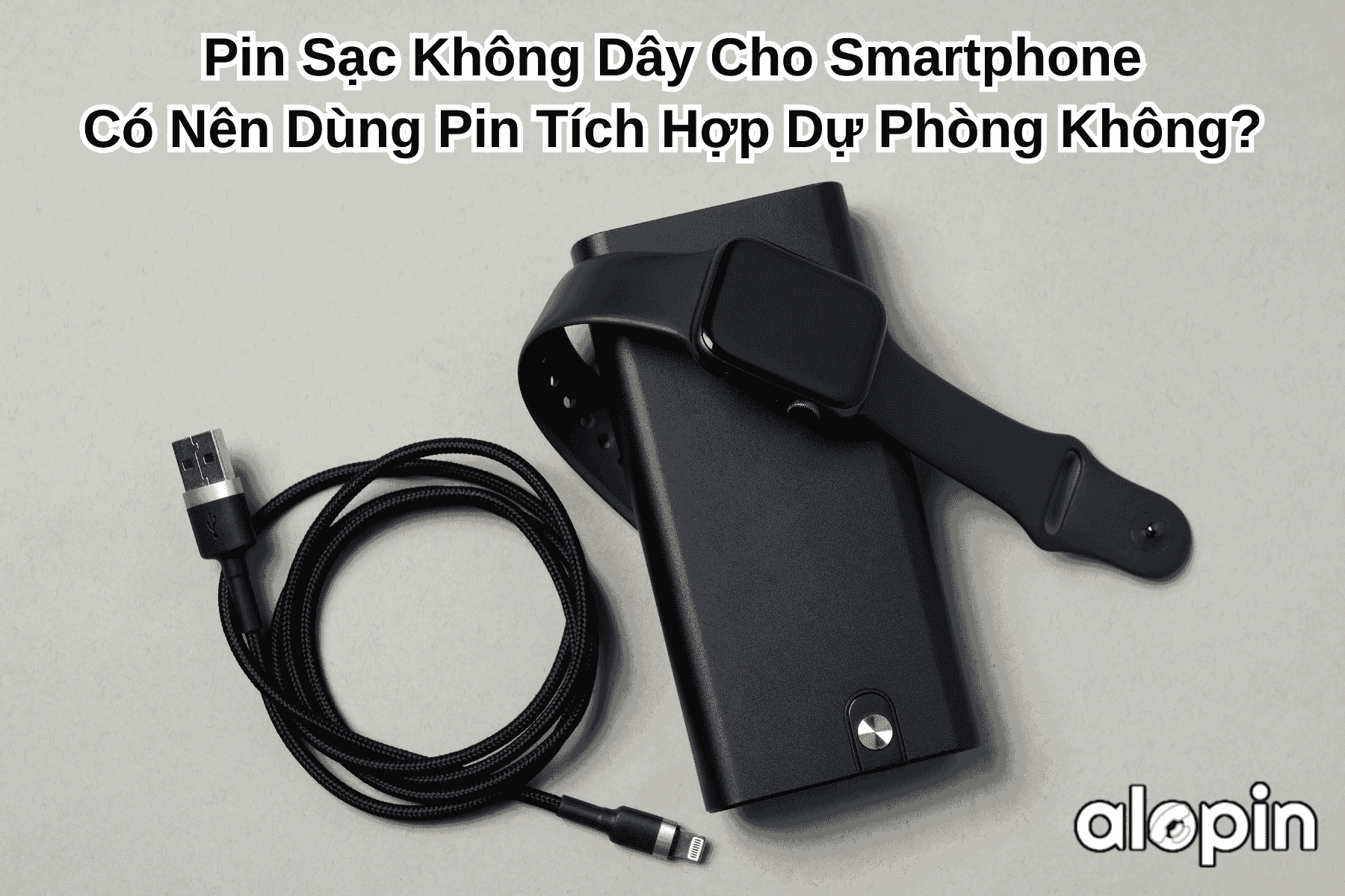 Pin Sạc Không Dây Cho Smartphone