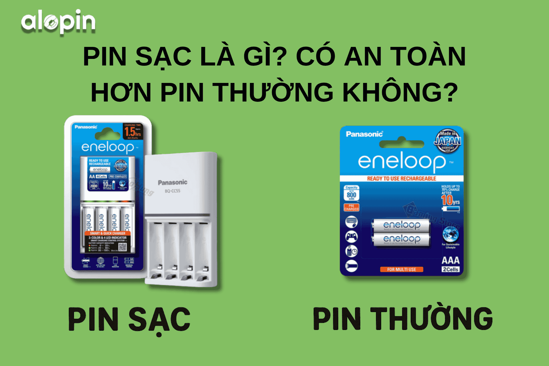 Pin Sạc Là Gì? Có An Toàn Hơn Pin Thường Không?