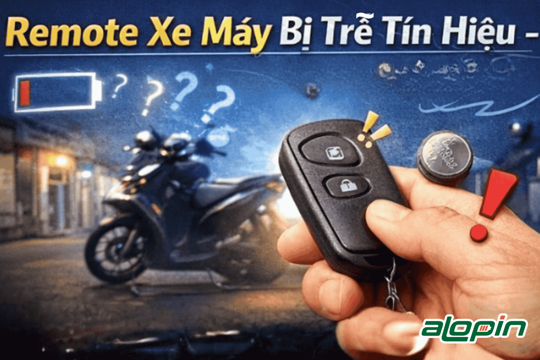 Remote Xe Máy Bị Trễ Tín Hiệu - Có Phải Do Pin?