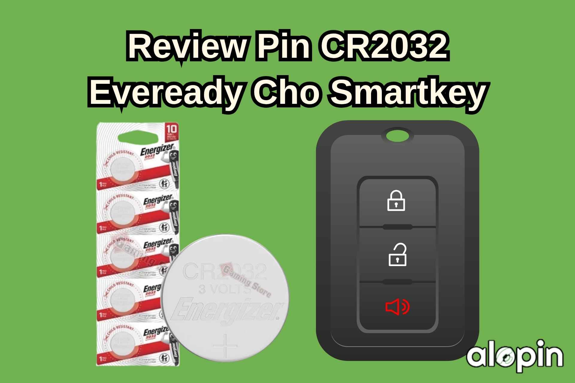 Review Pin CR2032 Eveready Cho Smartkey – Có Bền Không?