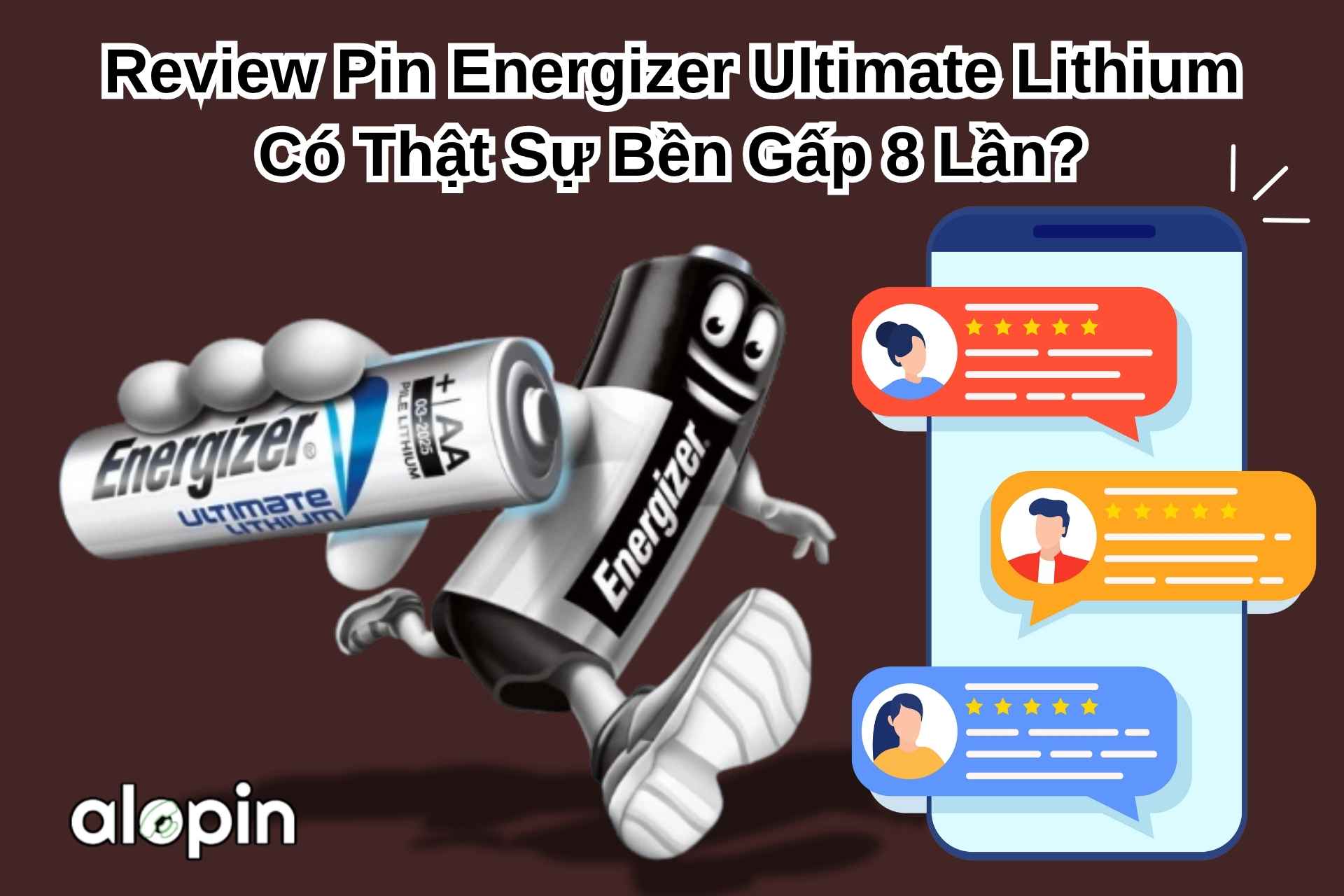 Review Pin Energizer Ultimate Lithium – Có Thật Sự Bền Gấp 8 Lần?