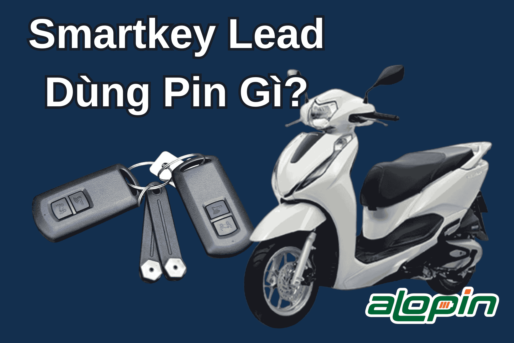 Smartkey Lead Dùng Pin Gì?