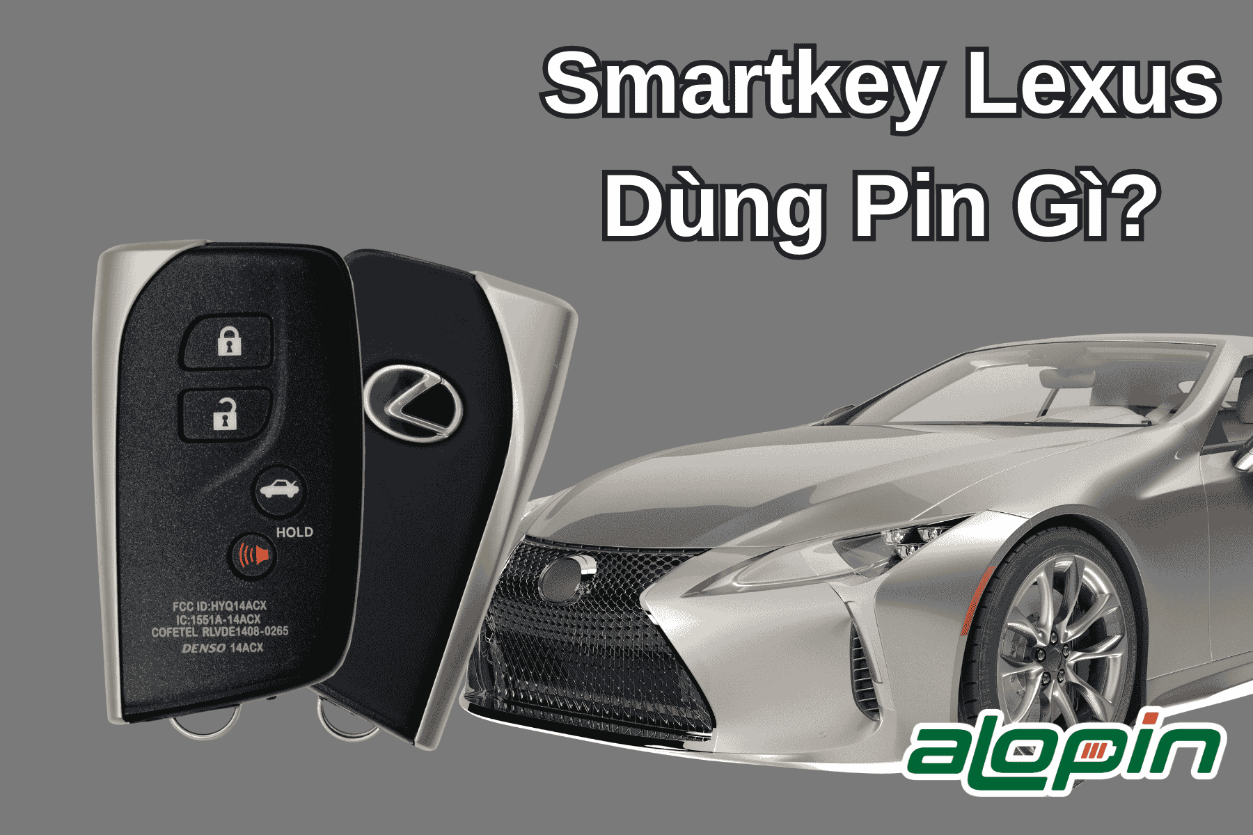 Smartkey Lexus Dùng Pin Gì?