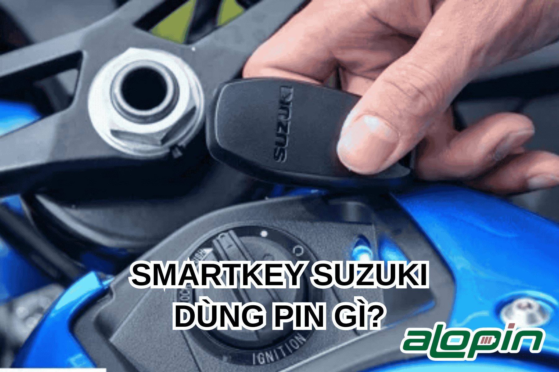 Smartkey Suzuki Dùng Pin Gì?