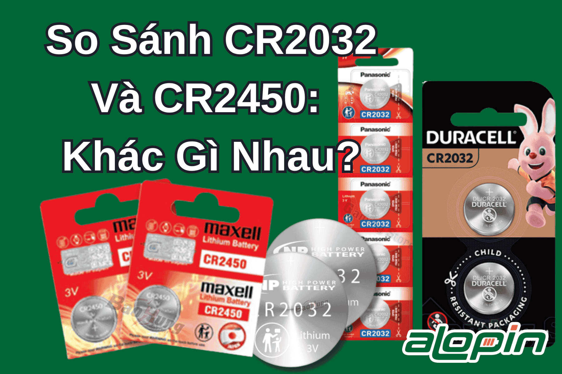 So Sánh CR2032 Và CR2450: Khác Gì Nhau?